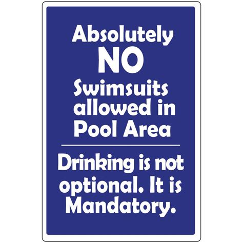 Absolutely No Swimsuits Allowed In Pool Area Aluminum Metal Sign 18 In