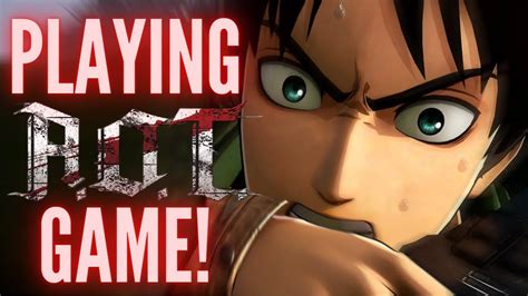 Playing The AoT Game! | AoT: Wings Of Freedom PS4 Gameplay - YouTube