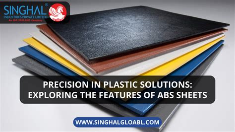 Precision In Plastic Solutions Exploring The Features Of Abs Sheets