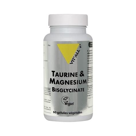 Taurine Magn Sium Bisglycinate G Lules