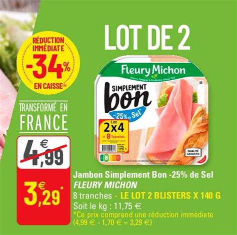 Offre Jambon Simplement Bon 25 De Sel Fleury Michon Chez G20