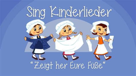 Zeigt Her Eure F E Kinderlieder Zum Mitsingen Sing Kinderlieder