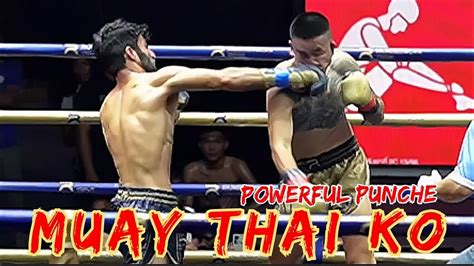 Brutal Muay Thai Fight Knockout By Powerful Punches Rajadamnern Stadium Youtube