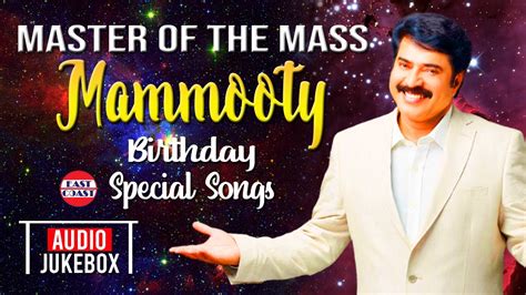 Master Of The Mass Mammootty Birthday Special Songs Malayalm Film Songs Audio Jukebox