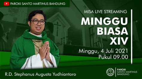 Live Streaming Misa Minggu Biasa Xiv Juli Pk Youtube