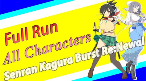 Senran Kagura Burstrenewal Hard★★★full Run All Missions With All Characters Gpa 0 Dmg No