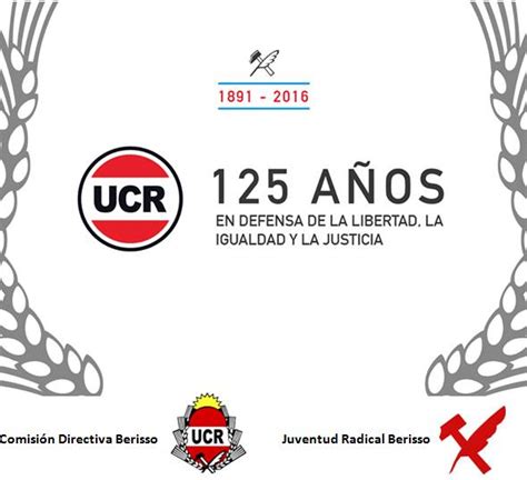 La Uni N C Vica Radical Cumpli A Os De Historia El Correo Gr Fico