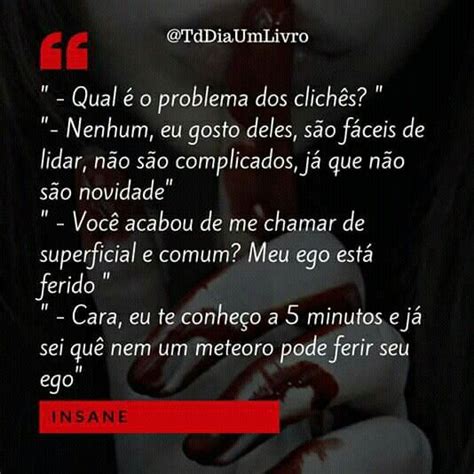 Pin De Caroline Silva Mathias Em Livros Frases Marcantes De Livros