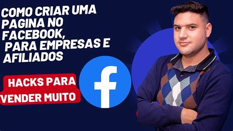 Como Criar Uma Pagina No Facebook Para Anunciar Youtube