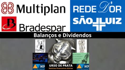 Balan Os E Dividendos Bradespar Brap Multiplan Mult E Rdor