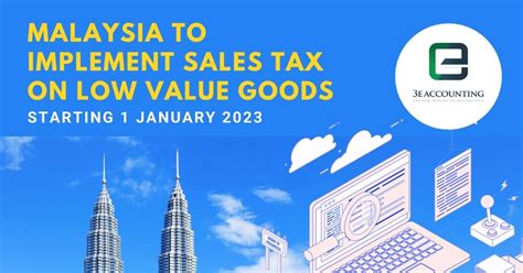 Malaysia To Implement Sales Tax On Low Value Goods