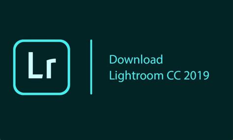 Download Lightroom Cc 2019 Hướng Dẫn Cài Đặt