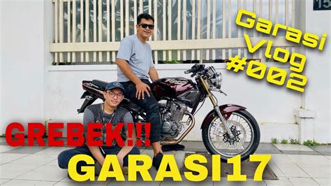 GREBEK GARASI Garasi Vlog 002 YouTube