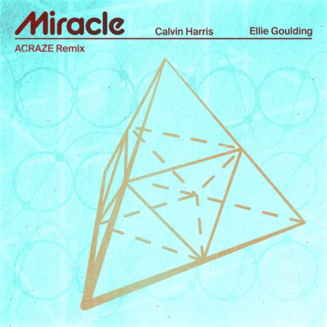 Calvin Harris Ellie Goulding Miracle ACRAZE Remix Lyrics Genius