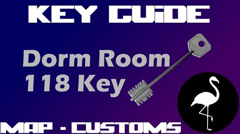 Key Guide Dorm Room 118 Key Escape From Tarkov YouTube