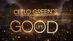 CeeLo Green's The Good Life | Logopedia | Fandom