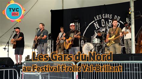 Les Gars Du Nord Au Festival Frolic Val Brillant 09 08 24 YouTube