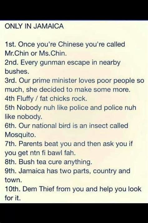 Only In Jamaica Lmao Sooooo True Not Even Funny Jamaican Quotes