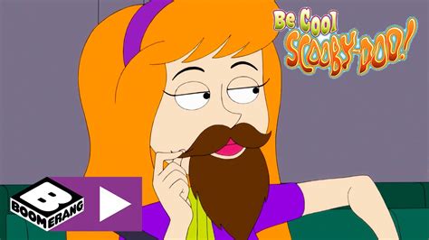 Be Cool Scooby Doo Daphnes New Beard Boomerang Uk Youtube