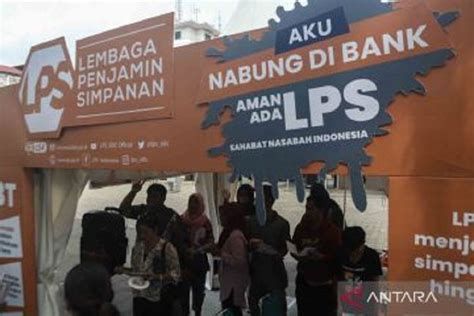 Lps Memproses Pembayaran Simpanan Nasabah Bpr Persada Guna Antara News