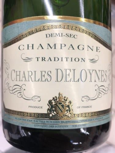 Les Roches Blanches Charles Deloynes Tradition Demi Sec Champagne