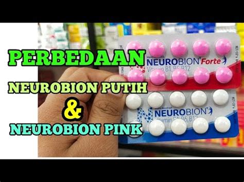 Beda Neurobion Putih Dan Neurobion Forte Pink Youtube