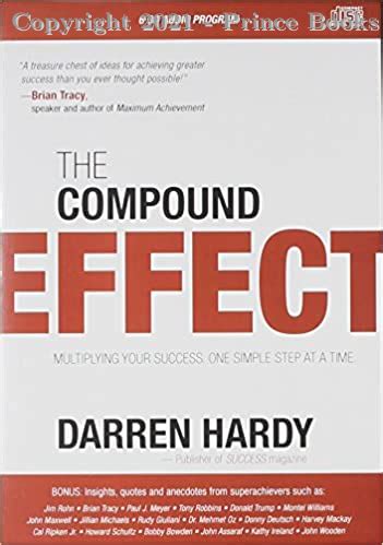 The Compound Effect Multiplying Your Success One Simple