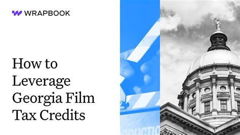 How To Leverage Georgia Film Tax Credits Wrapbook