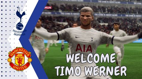 Ea Fc Welcome Timo Werner To Tottenham Hotspurs Vs Manchester