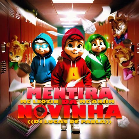 Mentira Da Novinha Official Tiktok Music Album By Mc Anjim Mc Leozin