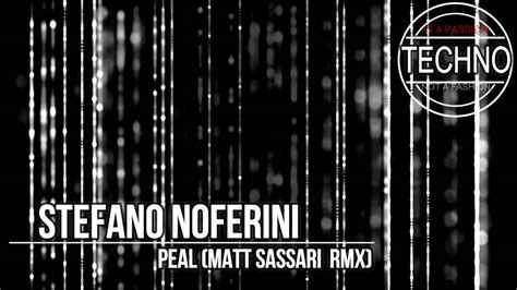 Stefano Noferini Peal Matt Sassari Rmx Youtube