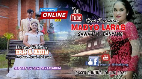 Live Streaming Madyo Laras Wedding Ira Adib Pagergunung Juni