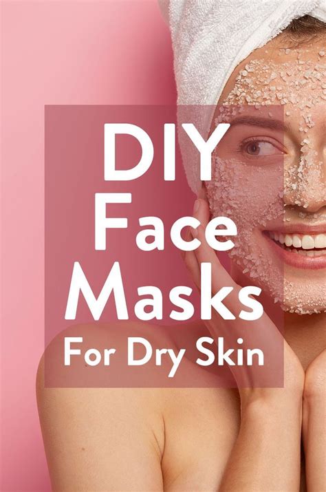 Diy Face Masks For Dry Skin In 2020 Mask For Dry Skin Dry Skin Face