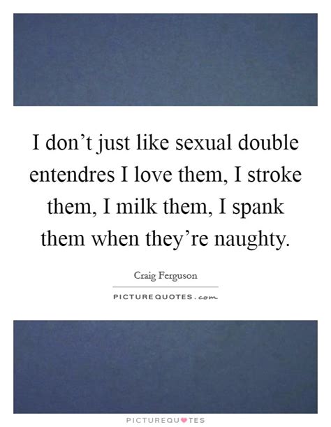 Spank Quotes Spank Sayings Spank Picture Quotes