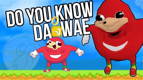 Ugandan Knuckles Fan Games Not Da Wae Do You Know Da Wae Youtube