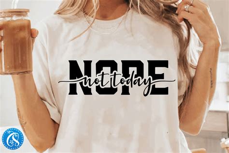 Nope Not Today Svg Png Graphic By Craftstore Creative Fabrica