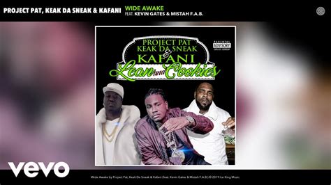 Project Pat Keak Da Sneak Kafani Wide Awake Audio Ft Kevin Gates