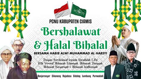 PCNU CIAMIS BERSHOLAWAT Bersama HABIB ALWI MOHAMMAD AL HABSYI MWCNU