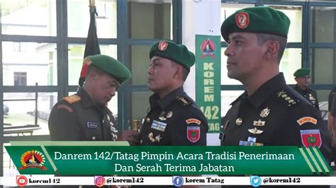 Danrem Tatag Pimpin Acara Tradisi Penerimaan Dan Serah Terima