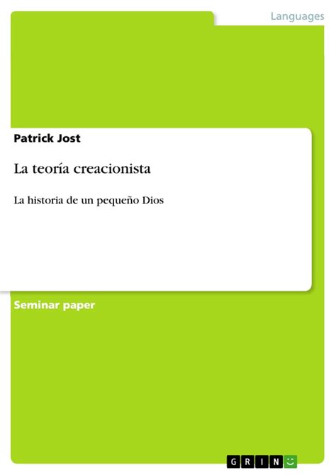 La Teoría Creacionista Hausarbeitende Hausarbeiten Publizieren