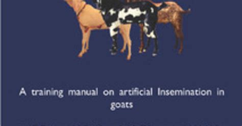 A Training Manual On Artificial Insemination In Goats