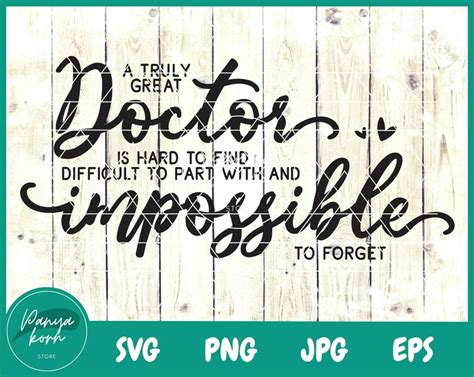 A Truly Great Doctor Is Hard To Find Difficult To Part With Etsy