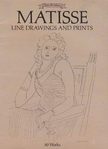 Matisse Line Drawings And Prints 50 Works Dover Art Libra By