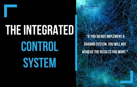 The Integrated Control System - Elevate Constructionist