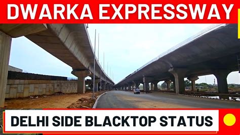 Dwarka Expressway Package Delhi Side Major Interchange Status