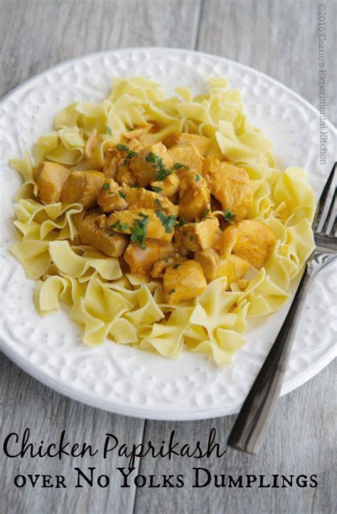 Chicken Paprikash Over Dumplings Carrie’s Experimental Kitchen