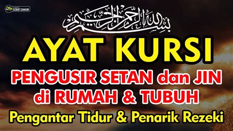 Bacaan Ayat Kursi Merdu Penolak Bala Ayat Kursi Pagari Usaha Dengan