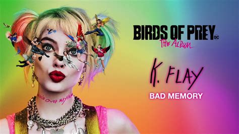 K. Flay - Bad Memory (from Birds of Prey: The Album) [Official Audio ...