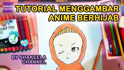 Tutorial Menggambar Anime Berhijab Youtube