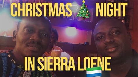 Christmas Night In Freetown Sierra Leone Youtube